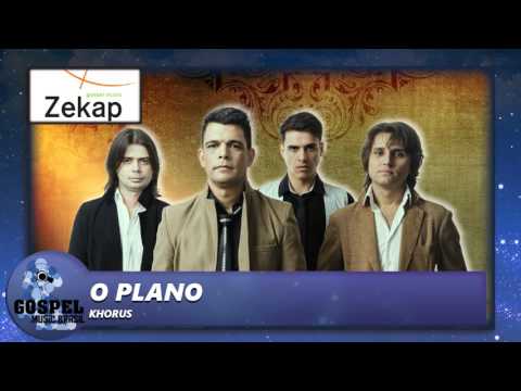 Khorus - O Plano | Zekap Music