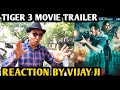 Tiger 3 Movie Trailer Reaction | By Vijay Ji | Salman Khan | Katrina Kaif | Emraan Hashmi | YRF