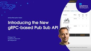Introducing the New gRPC-based Pub Sub API | Salesforce Developer Quick Takes