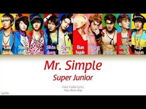 Super Junior (슈퍼주니어) – Mr. Simple (Color Coded Lyrics) [Han/Rom/Eng]
