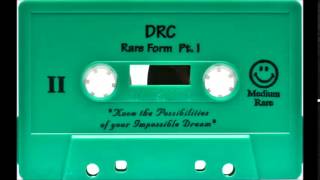 DRC - Rare Form (Part 1 Side A)