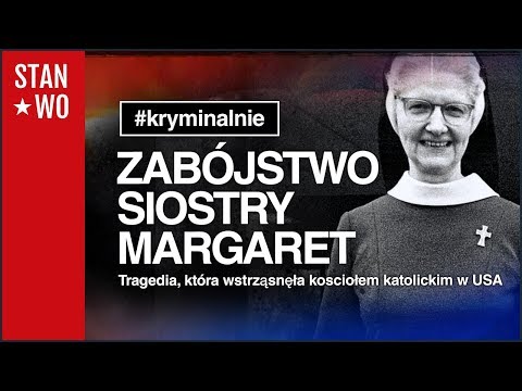 Zabójstwo Siostry Margaret - Kryminalnie #25