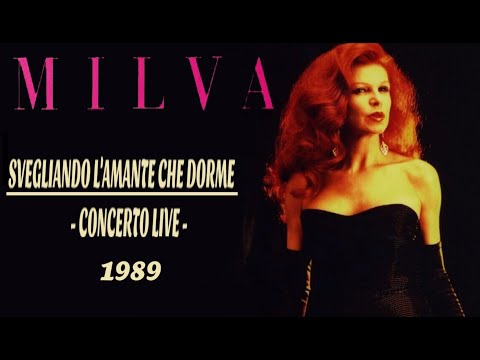 MILVA: "Svegliando l'amante che dorme" | Concerto 1989