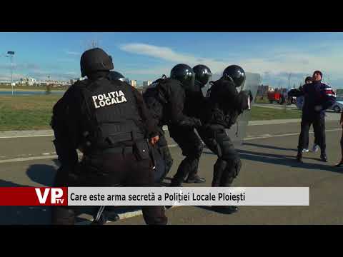 Care este arma secretă a Poliției Locale Ploiești