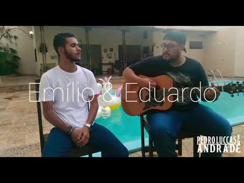 Vai Por Mim - Emílio & Eduardo (Cover) Pedro Luccas & Andrade