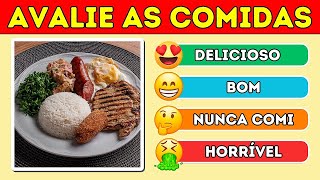 AVALIE AS COMIDAS BRASILEIRAS! 40 Perguntas |  😍😁🤔🤮 #quiz