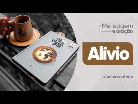 PodCast Café com Deus Pai | Alívio