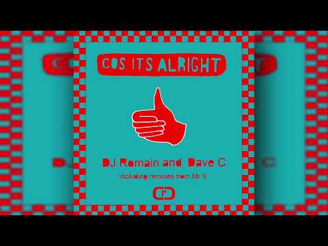 DJ Romain and Dave C - Cos Its Alright (Mr V Remix - No Sample)