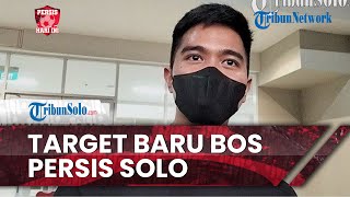 Persis Hari Ini: Target Baru Bos Persis Solo, Berlaga di Level Asia dan Dominasi Pemain Timnas