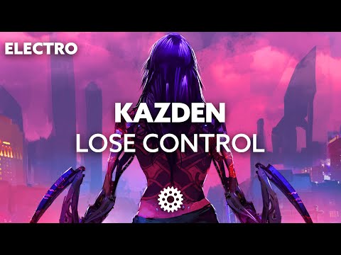 Kazden - Lose Control