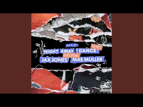 Video thumbnail for Night Away (Dance) (Jax Jones Remix)