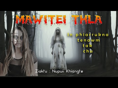 Mawitei Thla | Tualthahna Rapthlak leh Inphiarrukna tenawm chu