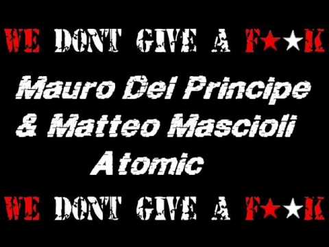 Mauro Del Principe & Matteo Mascioli - Atomic