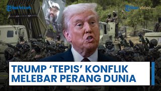 Trump Tegaskan Konflik Rusia Vs Ukraina Tak akan Melebar Jadi Perang Dunia: Ini Bukan Perang Dunia!