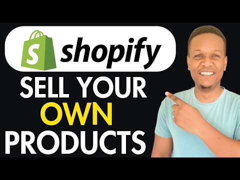 How To Sell Your Own Product On Shopify(FULL GUIDE)