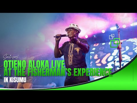 OTIENO ALOKA SURPRISE PERFORMANCE AT COSTER OJWANG'S FISHERMAN'S EXPERIENCE IN KISUMU | 31.05.2025