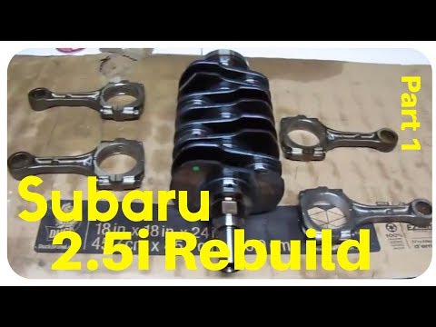 2007 Subaru Impreza 2.5i SOHC Rebuild - Part 1 - Crankshaft, Rods, and Bearings How To