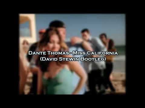 Dante Thomas - Miss California (Dave Y Remix)