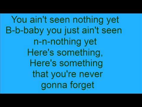 You Ain't Seen Nothing  Yet by Bachman-Turner Overdrive (Lyrics)