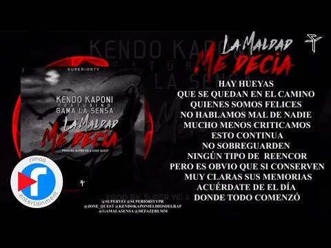 Kendo Kaponi - La Maldad Me Decia (Ft. Gama La Sensa) ( Audio Video )