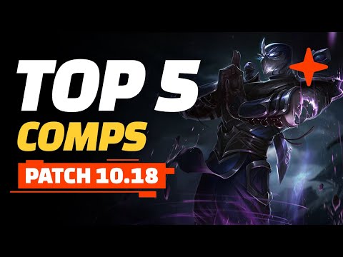 Top 5 TFT Comps - Teamfight Tactics Patch 10.18 Guide