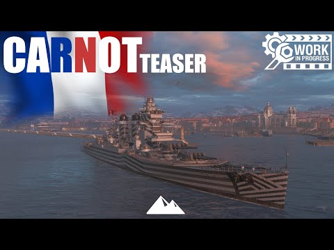 CARNOT, ein 0815 Reichweitenschiff oder kommt da was? - World of Warships | [Teaser] [Deutsch]