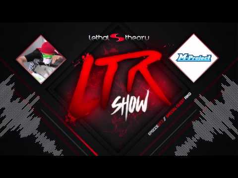 LTR Show 13 - M-Project With special Guest Riko