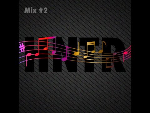 HNTR - Mix #2