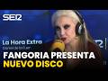 ALASKA presenta el NUEVO DISCO de FANGORIA: 'LA VERDAD O LA IMAGINACIÓN'  | LA HORA EXTRA