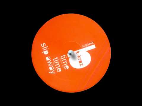 K-KRUZ - TIME(CAURAL Remix) - Slip away