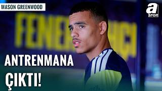 Mason Greenwood Fenerbahçe Formasıyla İlk Antrenmanına Çıktı