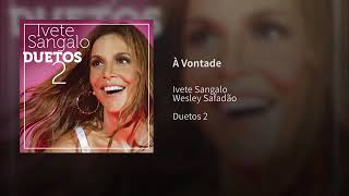 Ivete Sangalo - À Vontade - (Wesley Safadão) - 2017