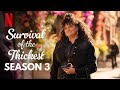 Survival Of The Thickest Season 3 Is CONFORMED Release Date Latest News Teaser Trailer And More