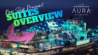 Norwegian Aura Suites PREVIEW | 2027 | NCL Prima Plus Class