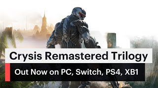 Crysis Remastered Trilogy - Out Now On PC, Switch, PS4 & XB1
