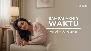 Download lagu Sampai Akhir Waktu – Yovie & Nuno | Romantic Deep Ballad Version by iTuneBox mp3 Download lagu Sampai Akhir Waktu – Yovie & Nuno | Romantic Deep Ballad Version by iTuneBox mp3