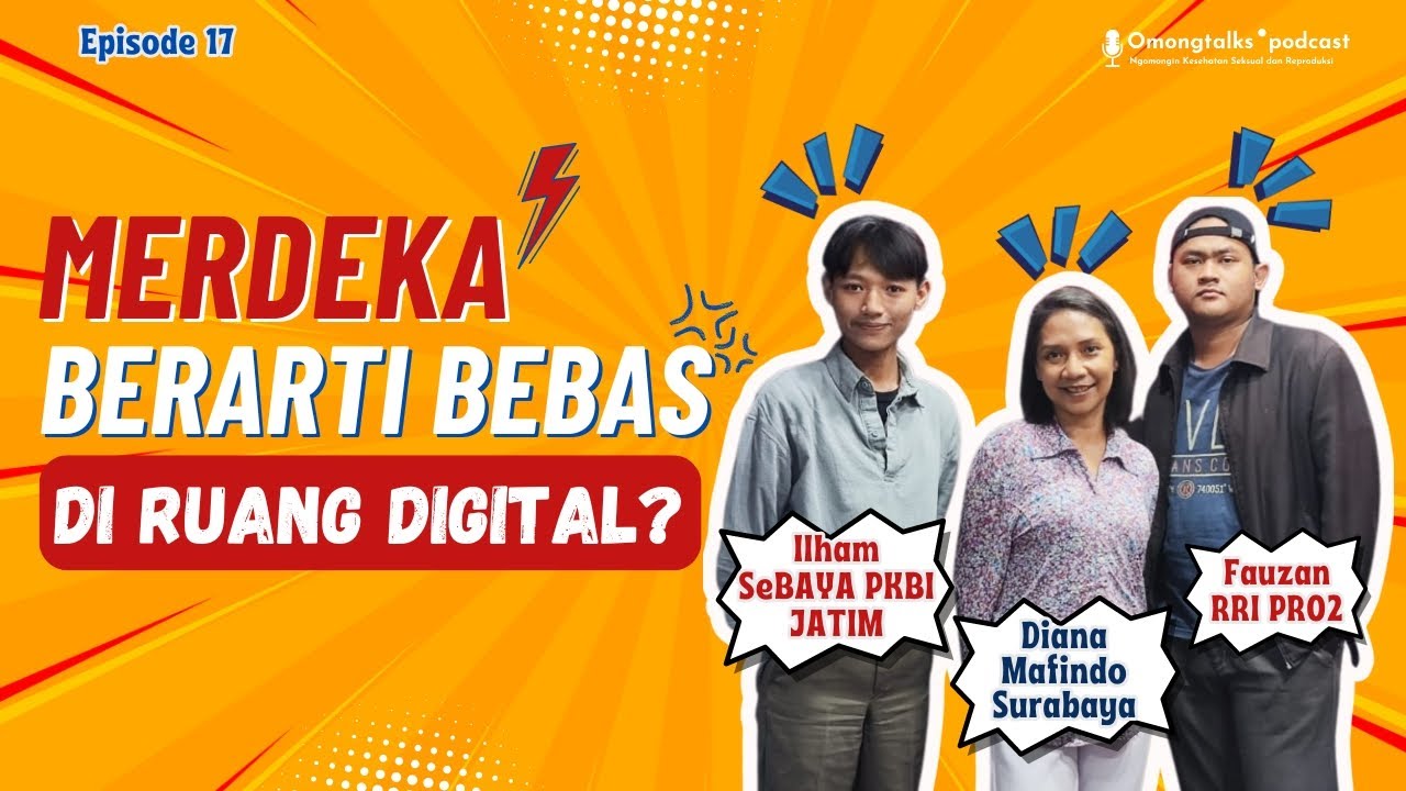 MERDEKA BERARTI BEBAS DI RUANG DIGITAL? JANGAN YA DEK YA!
