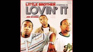 Little Brother & Joe Scudda - Lovin' It