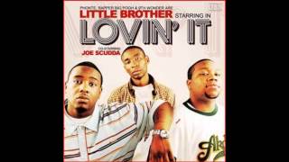 Little Brother &amp; Joe Scudda - Lovin' It