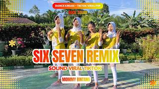 Download lagu SIX SEVEN REMIX | DANCE KREASI - TIKTOK FYP VIRAL | BOCIL SQUAD | MOMMY BINTANG mp3