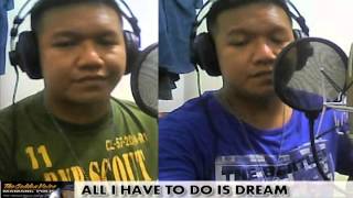 ALL I HAVE TO DO IS DREAM covered by Mamang Pulis