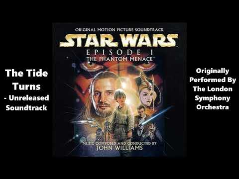 Star Wars Episode I: The Phantom Menace - The Tide Turns (Unreleased Soundtrack)