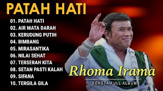 Download lagu PATAH HATI - RHOMA IRAMA - SONETA FULL ALBUM 2025 mp3