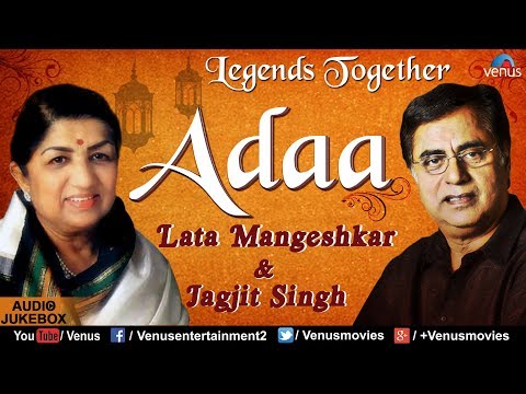 Adaa - The Legends Together | Lata Mangeshkar & Jagjit Singh | JUKEBOX | Best Hindi Romantic Songs