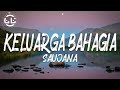 Saujana - Keluarga Bahagia (Lyrics)