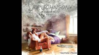 EL JOHNSON - A CADA SOL REMIX