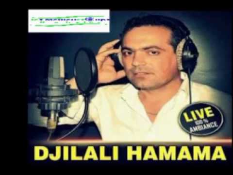 djilali hamama mi ta3yid dgui