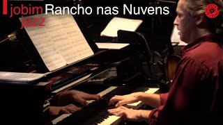 Rancho nas Nuvens (Jobim Jazz ao Vivo)