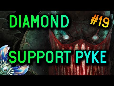 SUPPORT PYKE 8.13 S8 Diamond Full Gameplay #19 - League of Legends