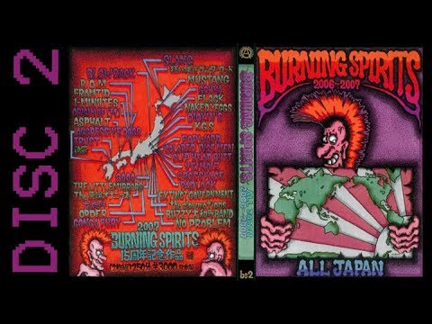 BURNING SPIRITS -All Japan- 2006 ~ 2007 DISC 2 (Japanese Punk/HC Video Compilation)